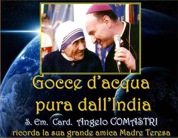 Madre Teresa -Gocce d'acqua pura dall'India - col Card Angelo Comastri.pps